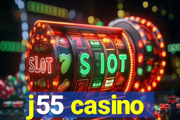 j55 casino