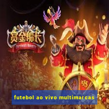 futebol ao vivo multimarcas