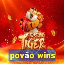 povão wins