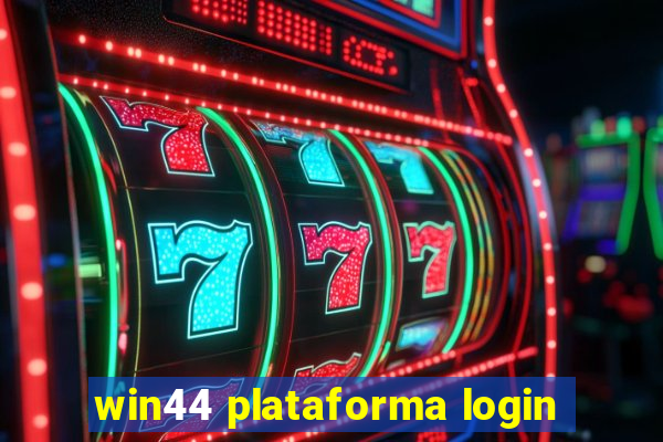 win44 plataforma login