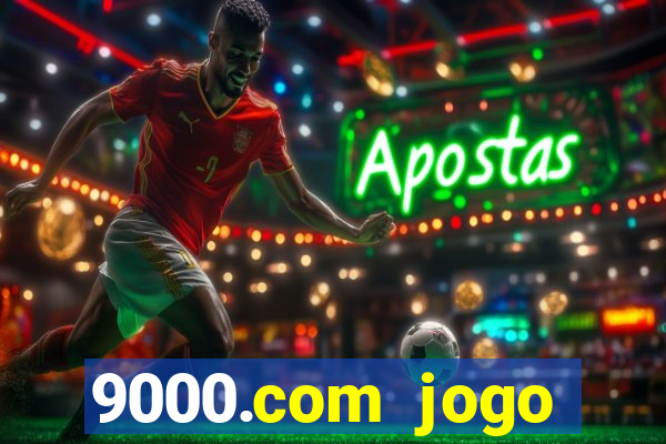 9000.com jogo cassino baixar