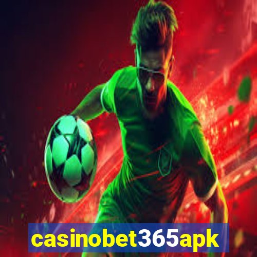 casinobet365apk