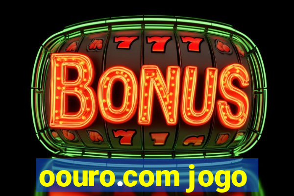 oouro.com jogo