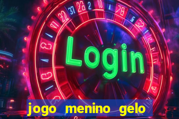 jogo menino gelo menina lava