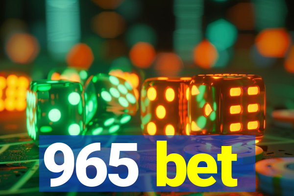 965 bet