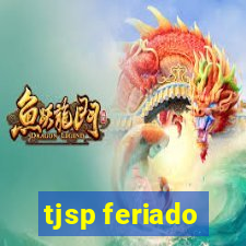 tjsp feriado