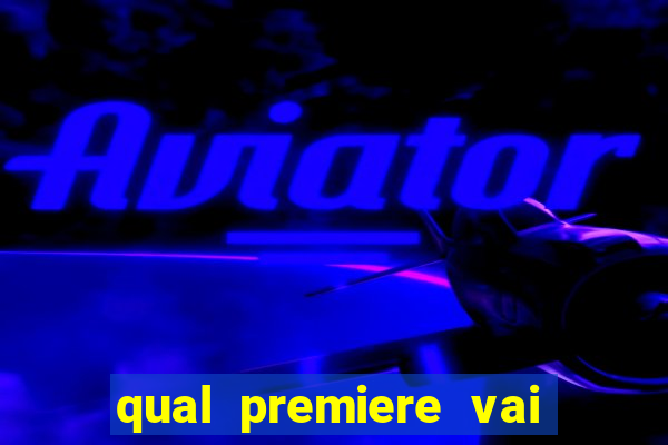 qual premiere vai passar o jogo do inter