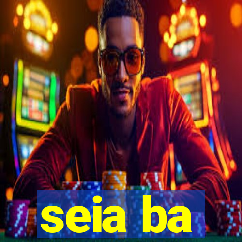 seia ba