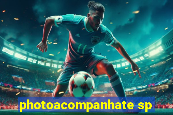 photoacompanhate sp