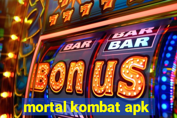 mortal kombat apk