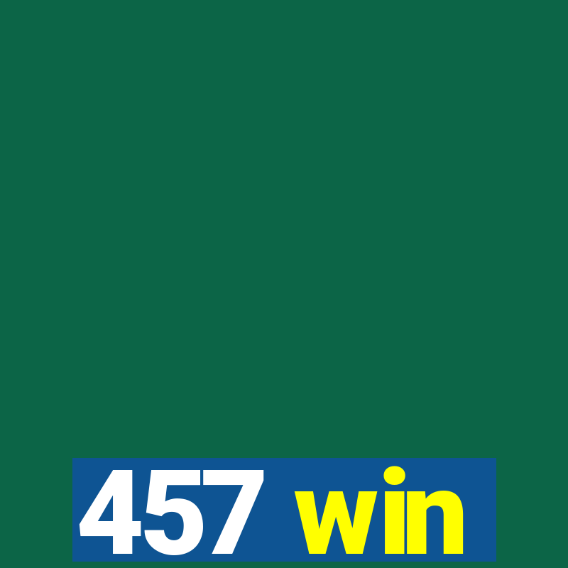 457 win