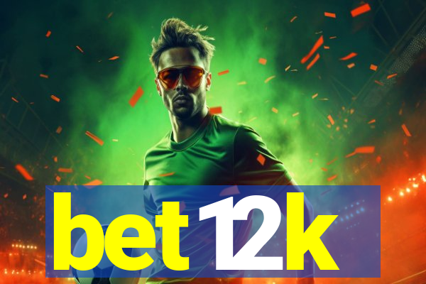 bet12k