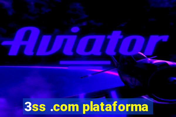 3ss .com plataforma