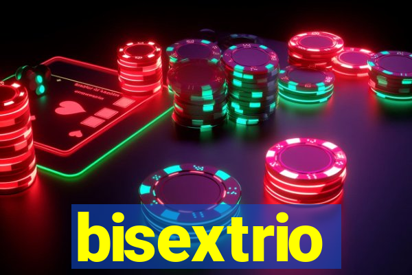 bisextrio