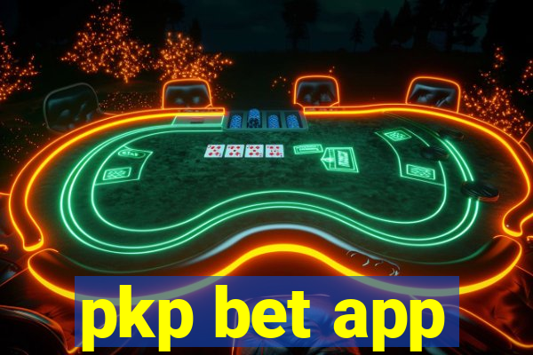 pkp bet app