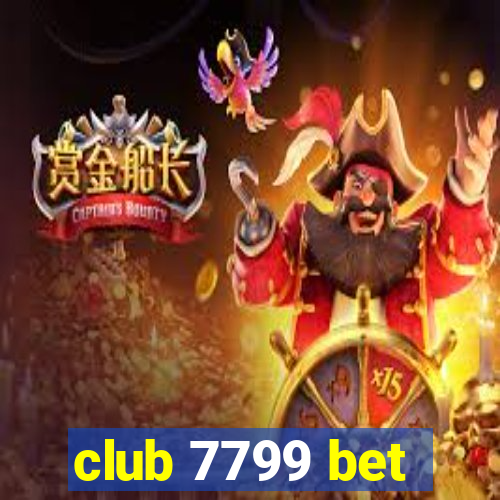 club 7799 bet