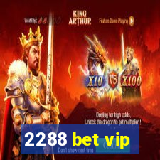 2288 bet vip