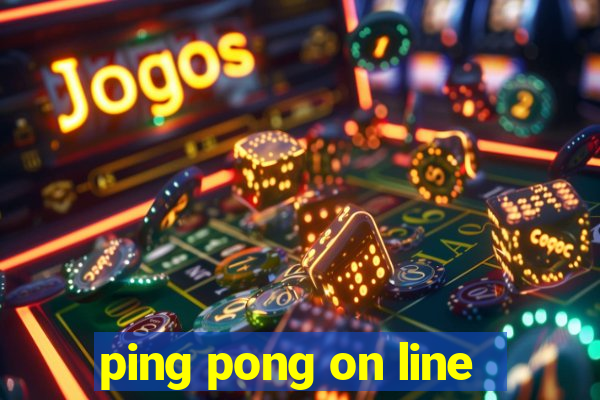 ping pong on line