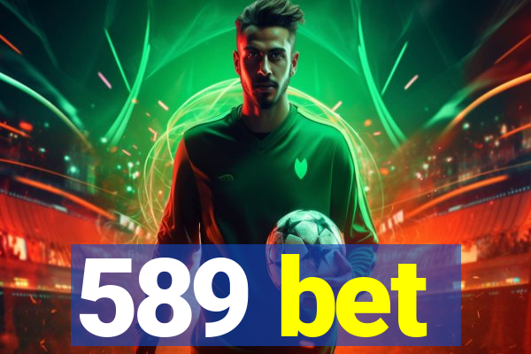 589 bet