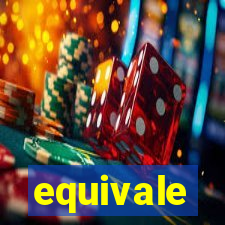 equivale