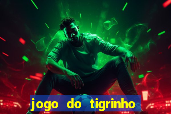 jogo do tigrinho que está pagando agora