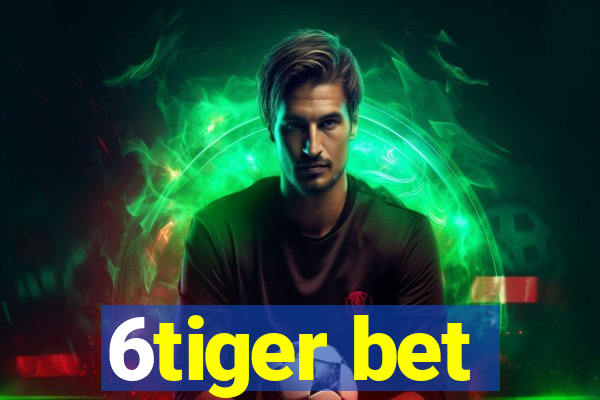 6tiger bet