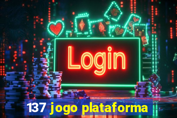 137 jogo plataforma