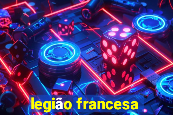 legião francesa