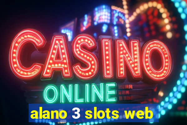 alano 3 slots web