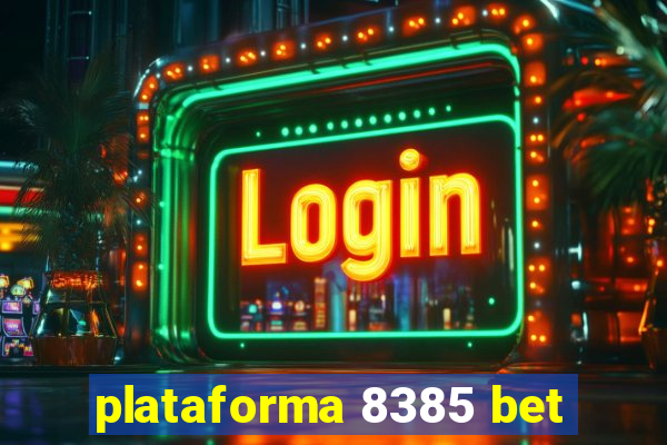 plataforma 8385 bet