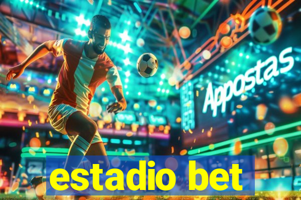 estadio bet