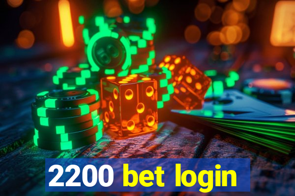 2200 bet login