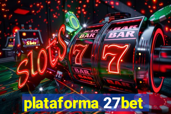 plataforma 27bet