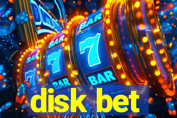 disk bet