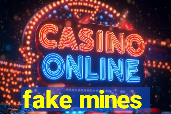 fake mines