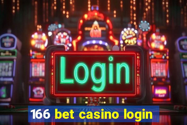 166 bet casino login