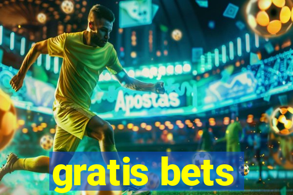 gratis bets