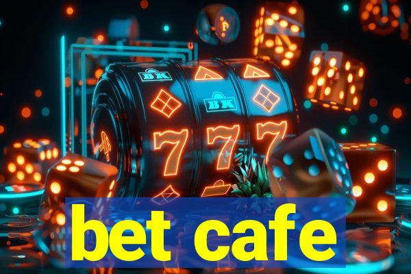 bet cafe