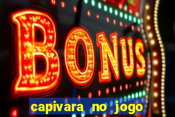 capivara no jogo do bicho