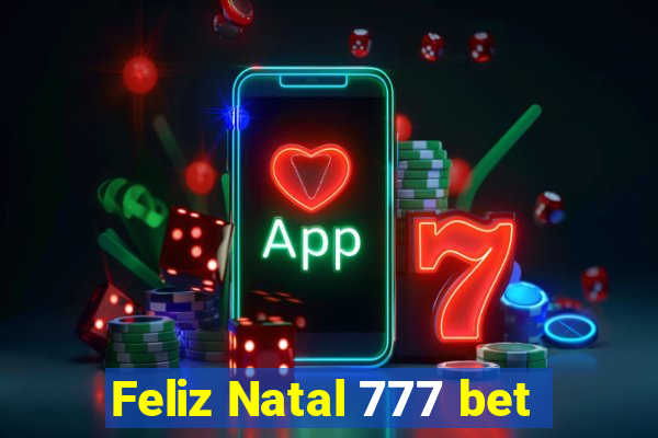 Feliz Natal 777 bet