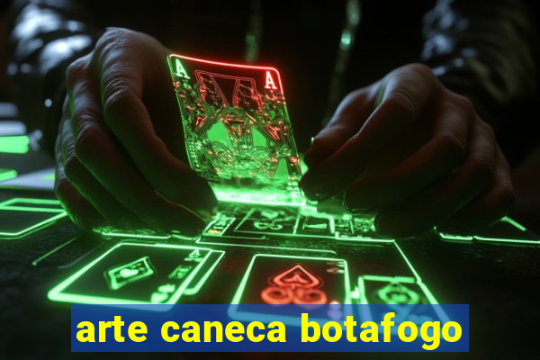 arte caneca botafogo