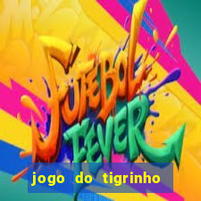 jogo do tigrinho deposito minimo 5 reais