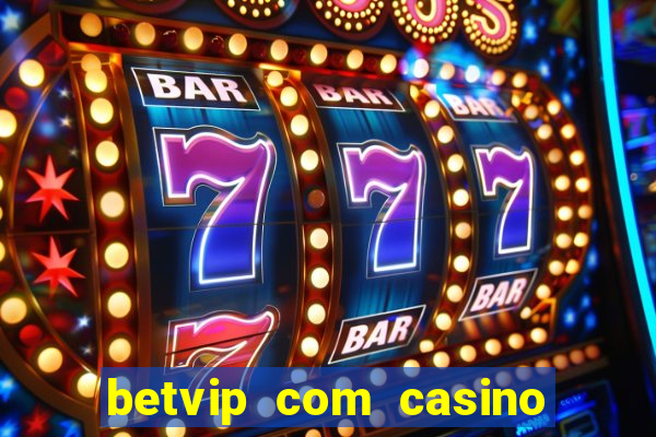 betvip com casino pgsoft fortune tiger