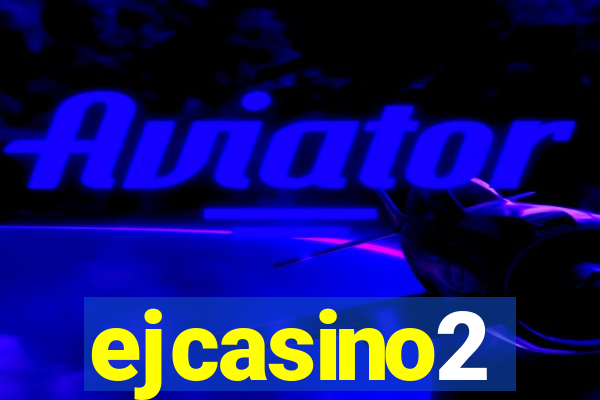 ejcasino2