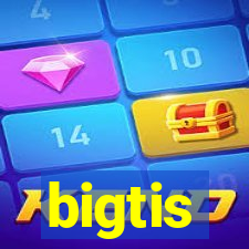 bigtis