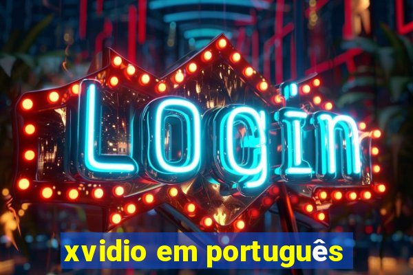 xvidio em português