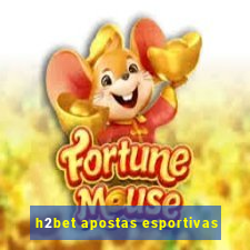 h2bet apostas esportivas