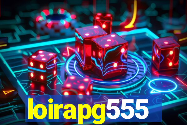 loirapg555