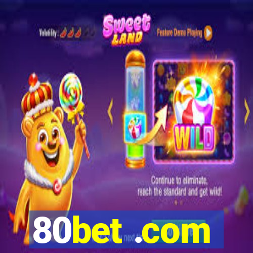 80bet .com