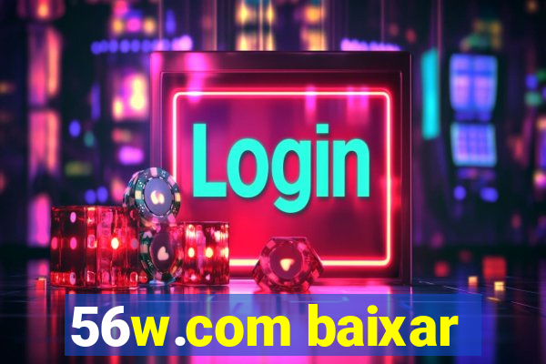 56w.com baixar